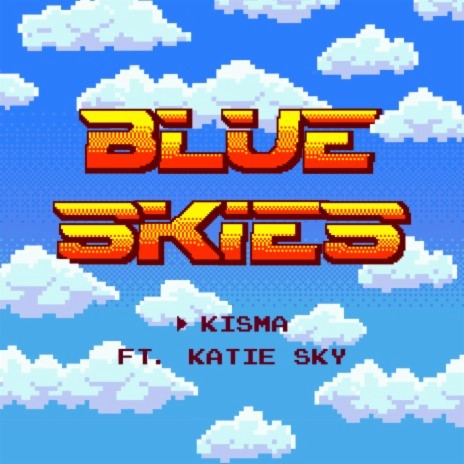 Blue Skies ft. Katie Sky | Boomplay Music