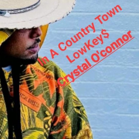 IN A Country Town ft. Crystal O'Connor | Boomplay Music