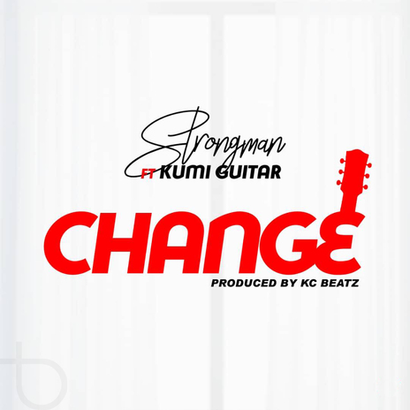 Change ft. Kumasi Guitar