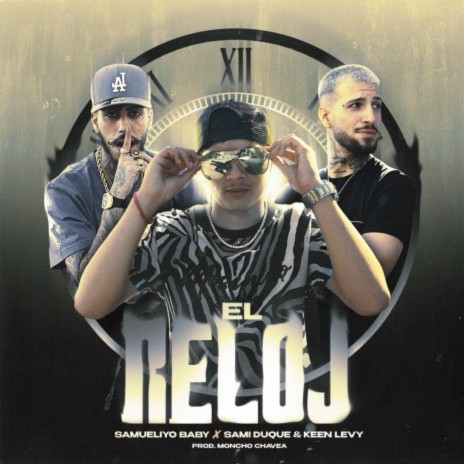 El Reloj ft. Sami Duque & Keen Levy | Boomplay Music