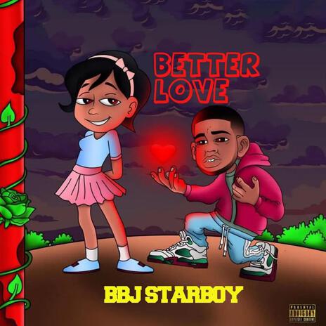 BETTER LOVE | Boomplay Music