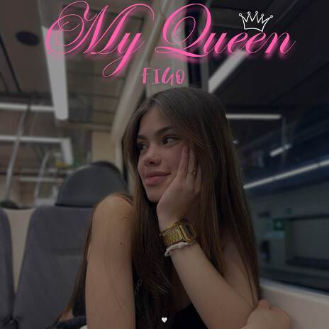 MY QUEEN | Boomplay Music