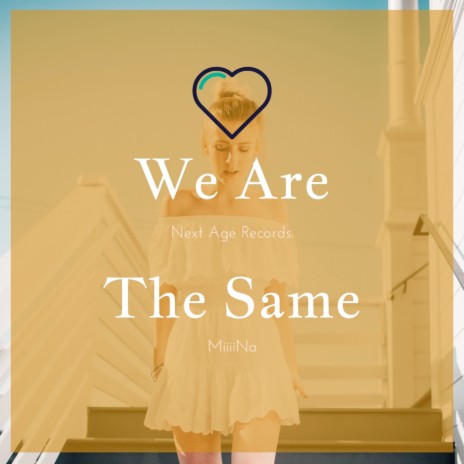 We Are the Same | Boomplay Music