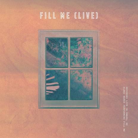 Fill Me (Live) | Boomplay Music