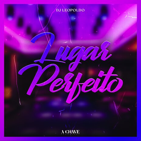 Lugar Perfeito | Boomplay Music