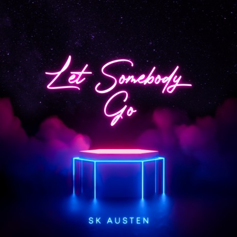 Let Somebody Go | Boomplay Music