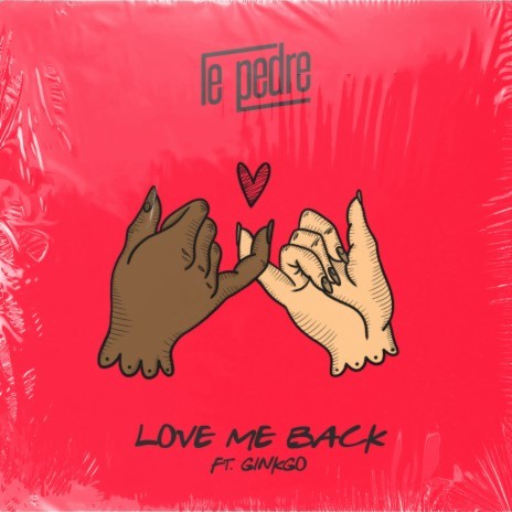 Love Me Back ft. Ginkgo | Boomplay Music