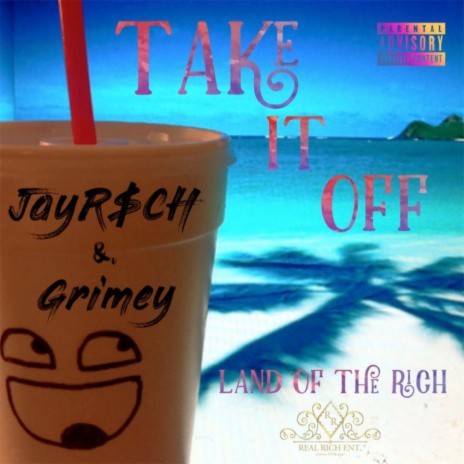 Take It Off ft. Grimey & Sire