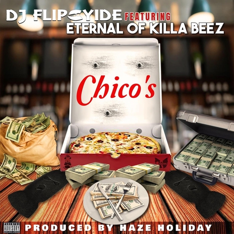 Chico's (feat. Eternal of Killa Beez) | Boomplay Music