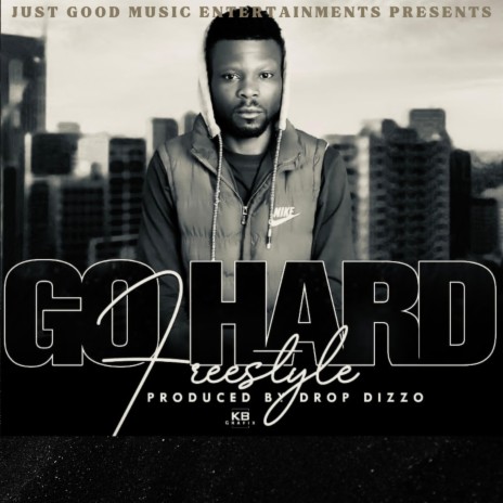 Go Hard Freestyle (part one) | Boomplay Music