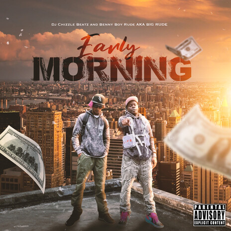 Early Morning ft. Benny Boy Rude | Boomplay Music