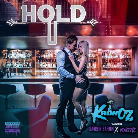 Hold U ft. Darrein Safron & Konceptz | Boomplay Music