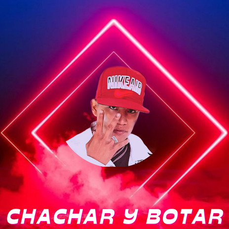 Cha Char y Botar (2024 Remasterizado) ft. dj aldair el rey de la chancadera | Boomplay Music