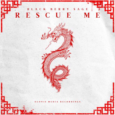 Rescue Me ft. Black Berry Sage | Boomplay Music