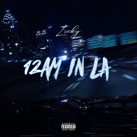 12am in LA | Boomplay Music