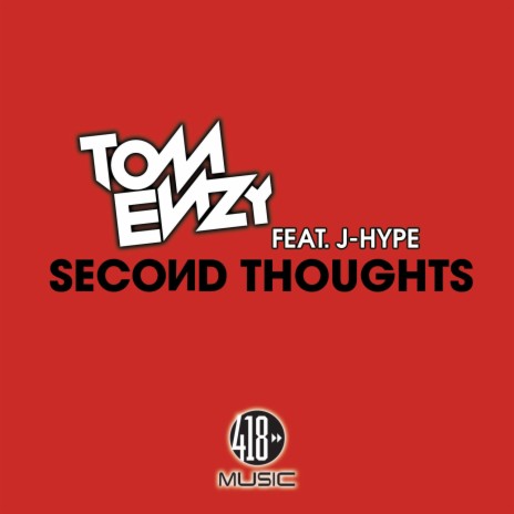 Second Thoughts (Extended Mix) ft. J-Hype | Boomplay Music