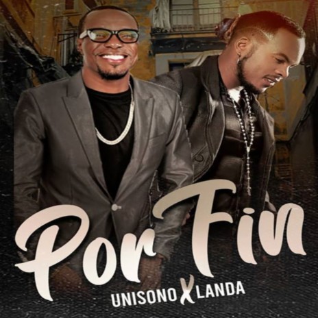 Por Fin (feat. Unisono) | Boomplay Music