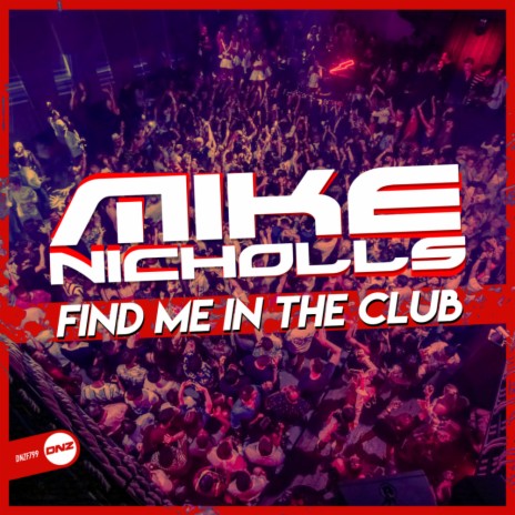 Find Me In The Club (Original Mix) | Boomplay Music