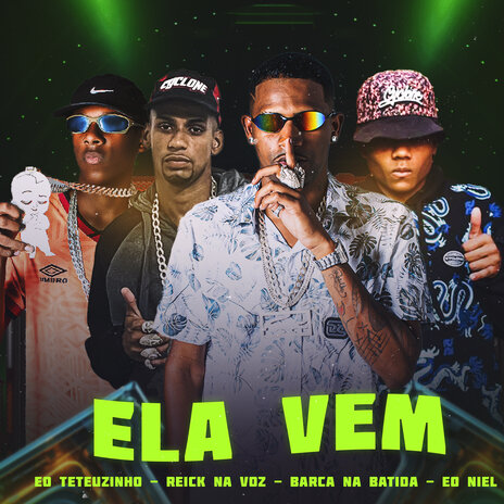 Ela Vem (feat. Eo Niel) | Boomplay Music