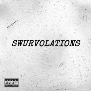 Swurvolations