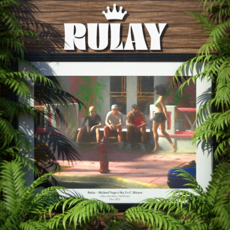 Rulay ft. Sky J & C Mirazo | Boomplay Music