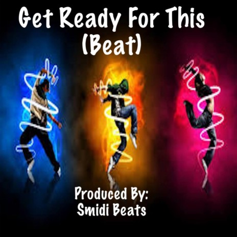 Get Ready For This (Beat)