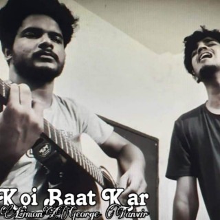 koi Baat Kar-LimonXTanvir