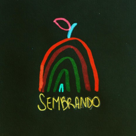 Sembrando | Boomplay Music