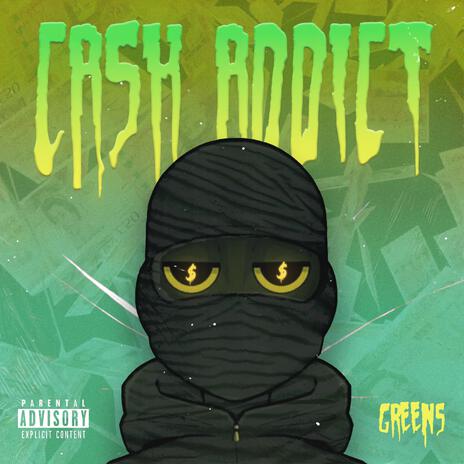 Cash Addict | Boomplay Music