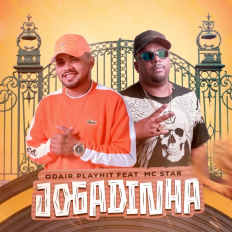 Jogadinha ft. MC Star Rj | Boomplay Music