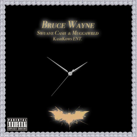 Bruce Wayne ft. Swuave Cash | Boomplay Music