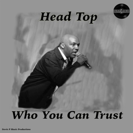 Who You Can Trust ft. Head Top | Boomplay Music