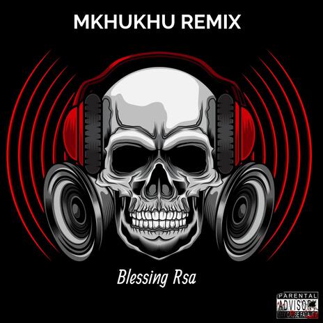 Blessing_rsa_-_Mkhukhu_Remix