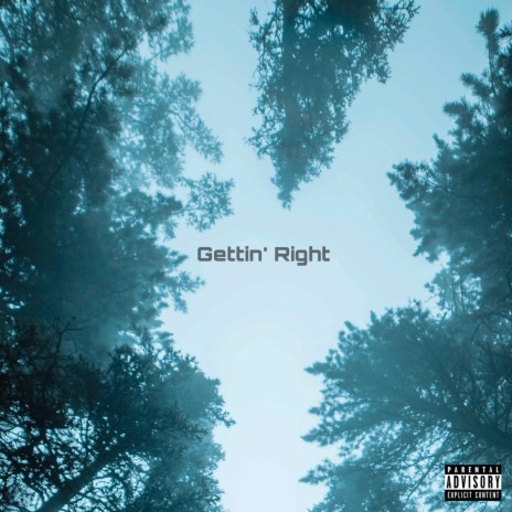 Gettin' Right | Boomplay Music