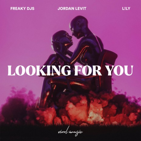 Looking for You ft. L!LY & Jordan Levit | Boomplay Music