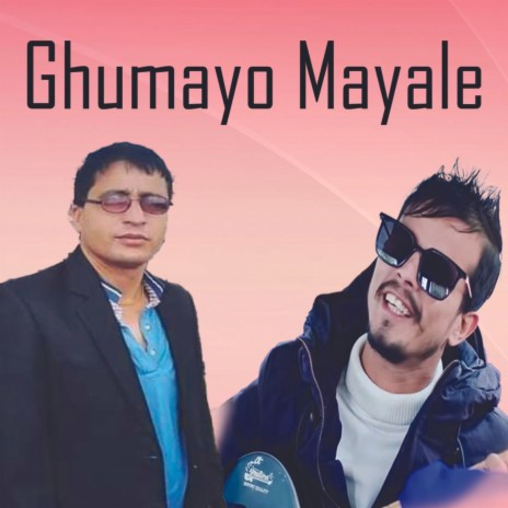 Ghumayo Mayale | Boomplay Music