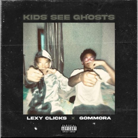 Kids See Ghosts ft. Gommora | Boomplay Music