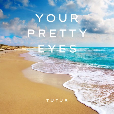 Your Pretty Eyes | Boomplay Music