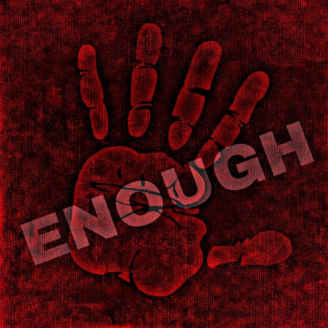 Enough Is Enough | Boomplay Music