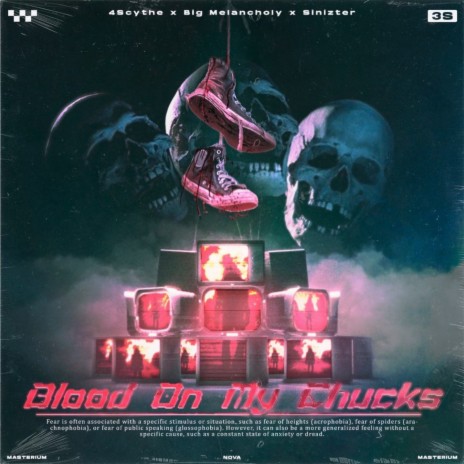 Blood On My Chucks ft. 4Scythe & Sinizter | Boomplay Music