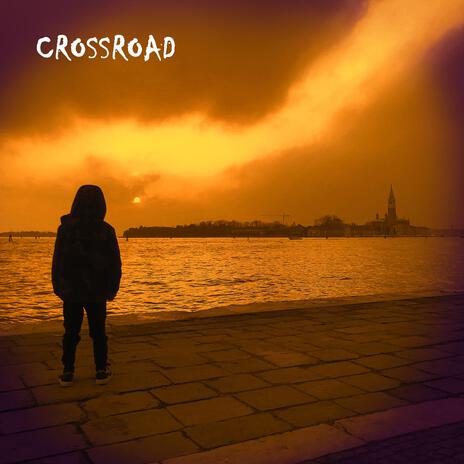 Crossroad | Boomplay Music