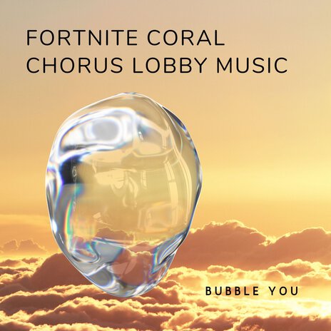 Fortnite Coral Chorus Lobby Music | Boomplay Music