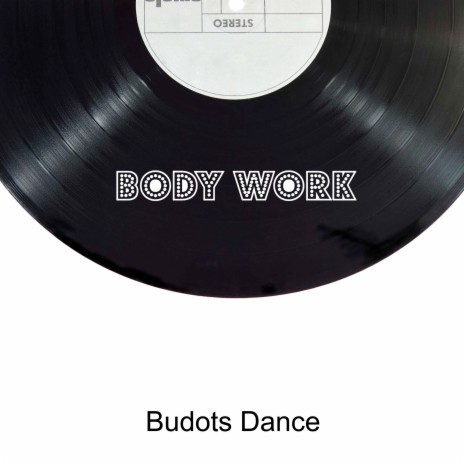 Body Work 🅴 | Boomplay Music