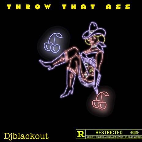 Throw That Ass | Boomplay Music