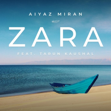 Zara (feat. Tarun Kaushal) | Boomplay Music