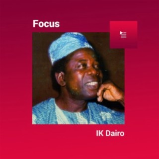 Focus: IK Dairo