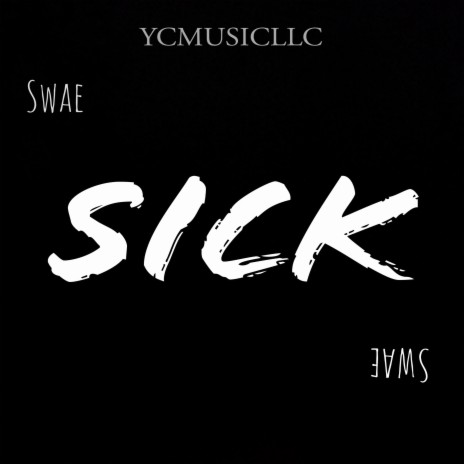 Sick | Boomplay Music