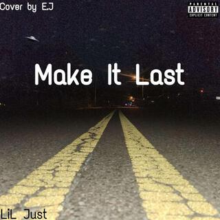 Make it last