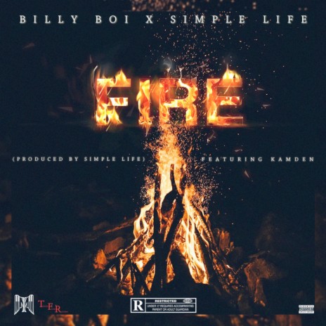 Fire ft. Simple Life & Kamden | Boomplay Music