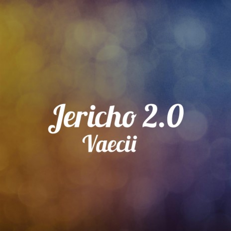 Jericho 2.0 | Boomplay Music